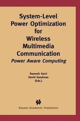 System-Level Power Optimization for Wireless Multimedia Commu... - 9781475776225