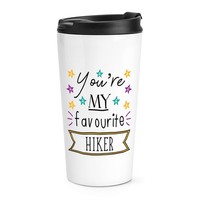 You're Mein Favorit Hiker Stars Reisetasse Tasse Camper Hiking Worlds Best Toll