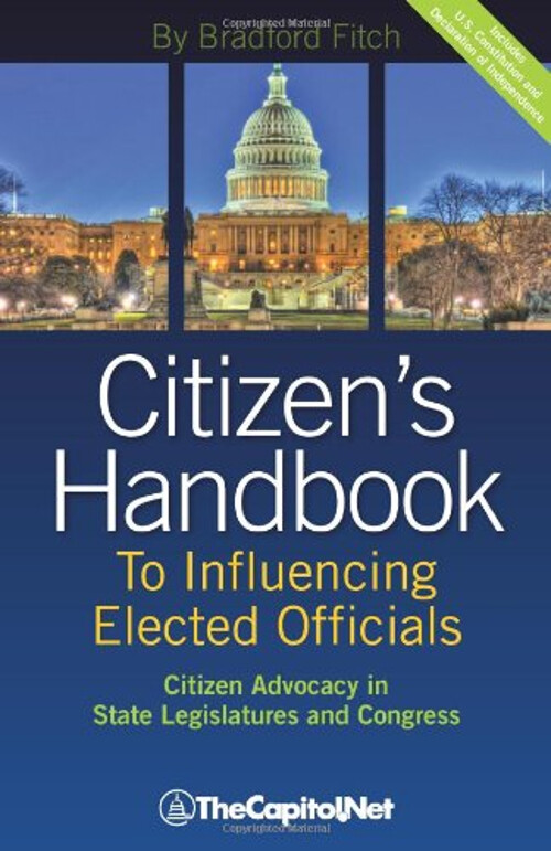Citizen's Handbook to Influencing Elected Officials : A Guide for