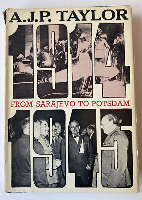 From Sarajevo to Potsdam by Taylor, A. J. P. Hardback - Book Club Edition 1969