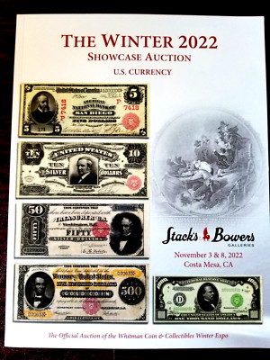 Stacks Bowers Winter Showcase Auction U.S. Currency November 2022