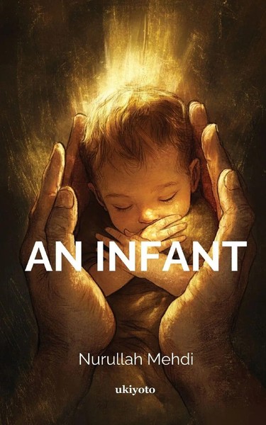 Nurullah Mehdi | An Infant | Taschenbuch | Englisch (2026) | Ukiyoto Publishing-image