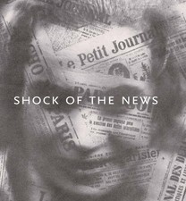 Shock of the News, Brodie, Judith, Boxer, Sarah, Mileaf, Janine, Poggi, Christin