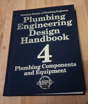 Plumbing Engineering Design Handbook: Vol 4-Plumbing Components&Equipment, ASPE