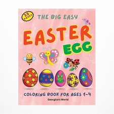 The Big Easy Easter Egg Coloring Book for Ages 1-4
