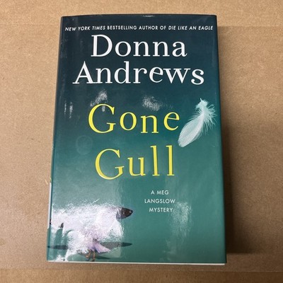 Gone Gull : A Meg Langslow Mystery by Donna Andrews (2017, Hardcover) Good