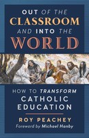 Roy Peachey | Out Of The Classroom And Into The World | Taschenbuch | Englisch
