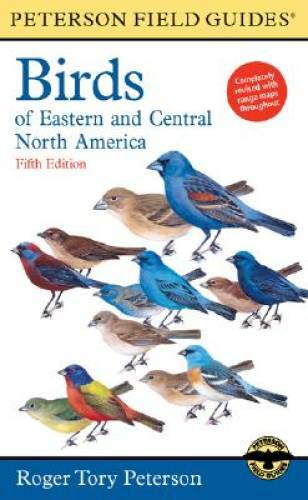 A Peterson Field Guide to the Birds of Eastern and Central North Ame - VERY GOOD
