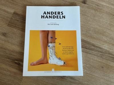Anders handeln - Heil und Heilung - Ausgabe 1.2022
