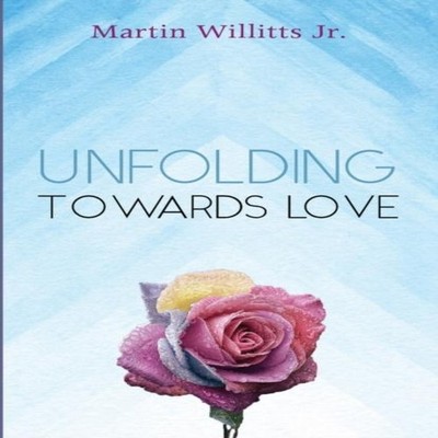 Unfolding Towards Love Willitts Martin Jr. Paperback Wipf and Sto