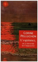 Corine Pelluchon | L'espéRance, Ou La TraverséE De L'impossible | Taschenbuch