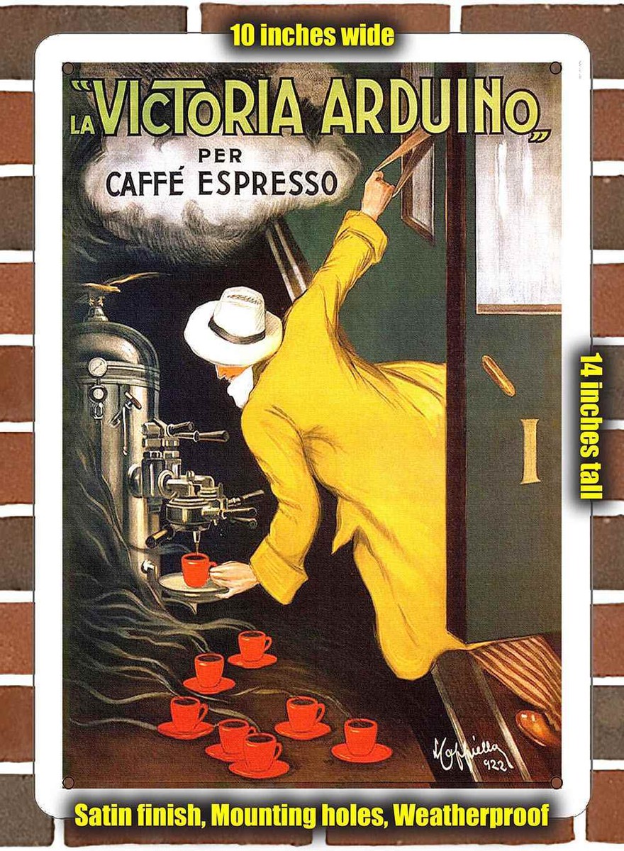Metal Sign - 1922 La Victoria Arduino Espresso- 10x14 inches | eBay