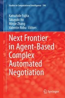 Next Frontier In Agent-Based Complex Automated Negotiation Katsuhide Fujita