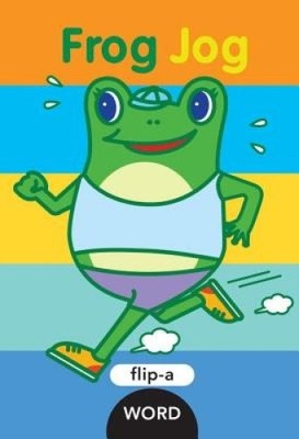 Flip-a-Word: Frog Jog: Flip-a-Word von Harriet Ziefert [gebunden]
