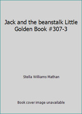 Jack and the beanstalk Little Golden Book #307-3 by Stella Williams Mathan