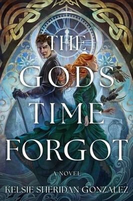 Kelsie Sheridan Gonzalez | The Gods Time Forgot | Taschenbuch | Englisch (2025)