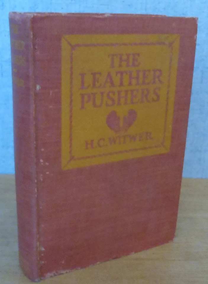 THE LEATHER PUSHERS by H. C. Witwer 1921 Romance of the Ring Boxing Novel HBDJ Foto 4 de 4