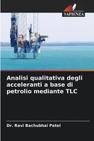Ravi Bachubhai Patel | Analisi Qualitativa Degli Acceleranti A Base Di...