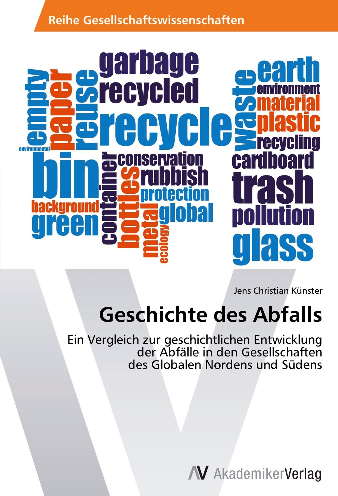 Thumbnail - Jens Christian Künster | Geschichte Des Abfalls | Taschenbuch |