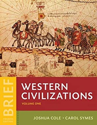 Western Civilizations : Their History and Their Culture Brief Fou