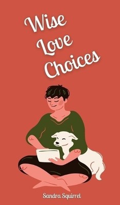 Sandra Squirrel Wise Love Choices (Hardback) (UK IMPORT)