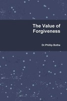 The Value Of Forgiveness Phillip Botha Taschenbuch Kartoniert / Broschiert 2018