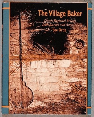 The Village Baker: Classic Regional Breads from Europe and America - paperba...