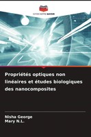 PropriéTéS Optiques Non LinéAires Et éTudes Biologiques Des Nanocomposites Buch