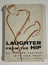 Laughter From The Hip - Leonard Feather & Jack Tracy 1963 1st ed Hardcover