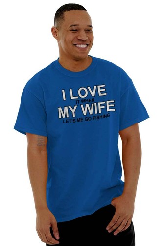 I Love It When My Wife Let's Me Go Fishing Mens Casual Crewneck T Shirts Tees - Picture 4 of 8