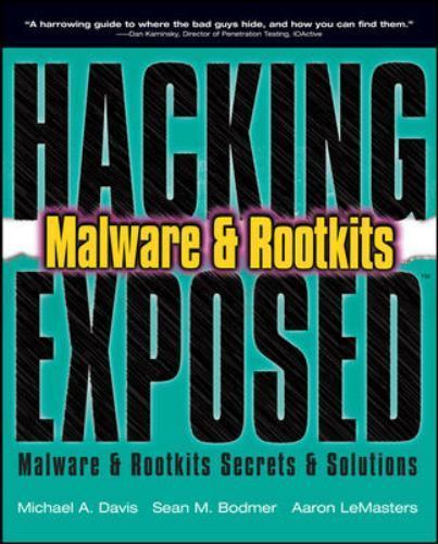 Hacking Exposed: Malware & Rootkits Secrets & Solutions 9780071591188| eBay