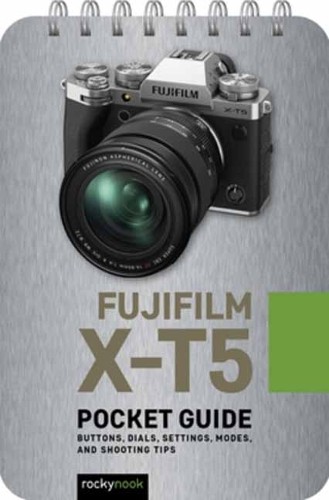 Rocky Nook Fuji X-T5: Pocket Guide (Anello, filo)