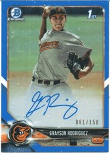 2018 Bowman Chrome  GRAYSON RODRIGUEZ .  BLUE . REFRACTOR  Auto rookie # 061/150