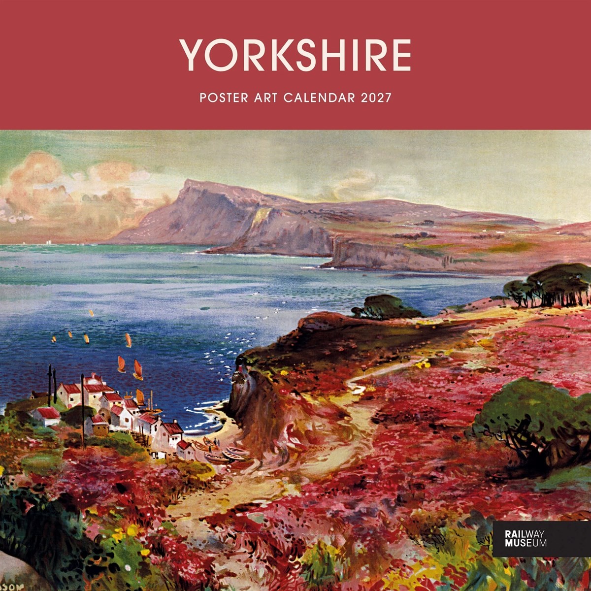 National Railway Museum, Yorkshire Poster Art Calendar 2027, Gift