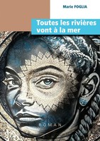 Marie Foglia | Toutes Les RivièRes Vont à La Mer | Taschenbuch | FranzöSisch