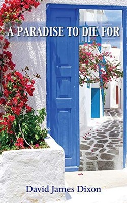 A Paradise to Die For, Dixon, David James