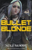 Nole Moody | Bullet Blonde | Taschenbuch | Englisch (2020) | Nole Moody