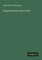 Lydia Howard Sigourney | Zinzendorff And Other Poems | Taschenbuch | Englisch