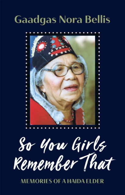 So You Girls Remember That by Gaadgas Nora Bellis (Paperback Book)