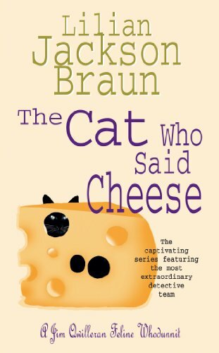 The Cat Who Said Cheese (Jim Qwilleran Feline Whodunnit)-Lilian Jackson Braun