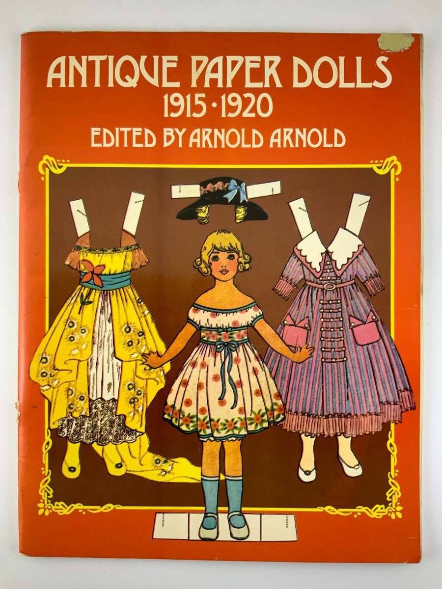 1975 Antique Paper Dolls 1915-1920 Edited By Arnold Arnold Dover
