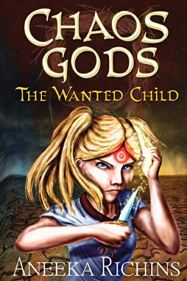 The Wanted Child - Paperback NEW Richins, Aneeka 01/11/2012