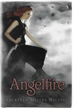 Angelfire Ser.: Angelfire by Courtney Allison Moulton (2011, Hardcover)