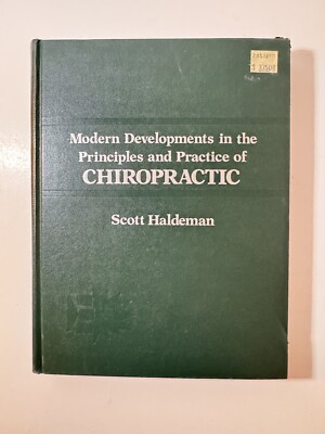 Modern Developments In The Principles & Practices of Chiropractic By Scott H