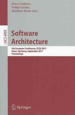 Software Architecture: 5th European Conference, ECSA 2011, Essen, Germany, Septe
