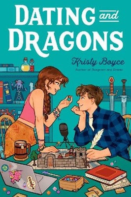 Dating and Dragons Kristy Boyce