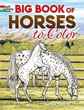 Big Book of Horses to Color Dover Animal Coloring Books  Brand New
