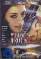 DVD NEU/OVP - What Comes Around (2006) - Emmanuelle Vaugier & Nick Mancuso