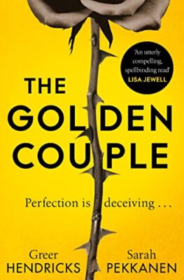 The Golden Couple,Greer Hendricks, Sarah Pekkanen