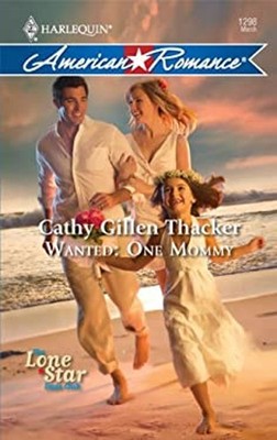 Wanted: One Mommy Mass Market Paperbound Cathy Gillen Thacker